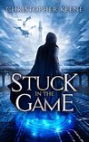 Stuck in the Game by Christopher Keene Stuck in the Game by Christopher Keene