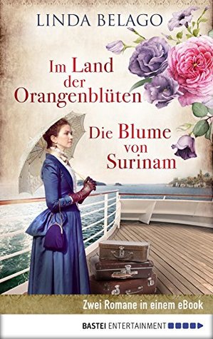 im-land-der-orangenblten-die-blume-von-surinam