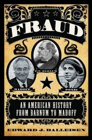 An American History from Barnum to Madoff - Edward J. Balleisen