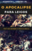 Apocalipse para leigos by Kenneth L. Gentry Jr.