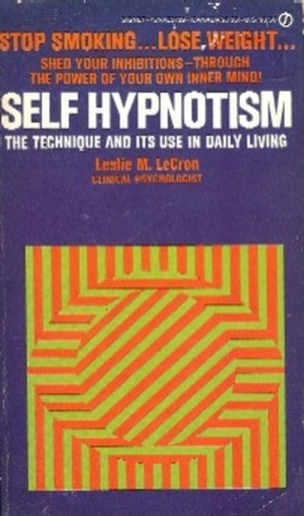 Self-Hypnotism: The Te...