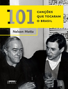 101 Cançoes Que Tocaram O Brasil