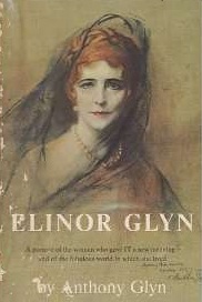 Elinor Glyn: A Biography