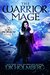 The Warrior Mage (The Lost Prophecy #2)