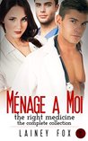 Ménage a Moi - The Right Medicine - The Complete Collection