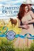 Timeless Outlaw : (Timeless Hearts, #3)