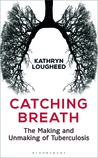 Catching Breath by Kathryn Lougheed Catching Breath by Kathryn Lougheed