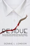 Residue by Debbie L. London Residue by Debbie L. London