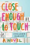 Close Enough to Touch