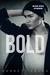 Bold (Blue Boy, #3)