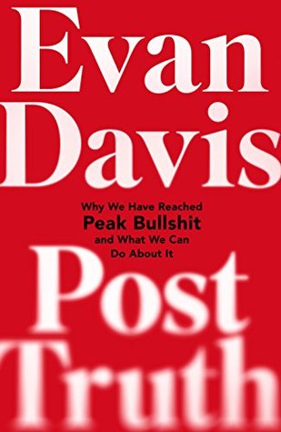 Why We Have Reached Peak Bullshit and What We Can Do About It - Evan Davis