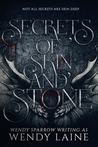 Secrets of Skin and Stone by Wendy Laine Secrets of Skin and Stone by Wendy Laine