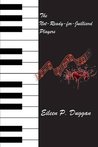 The Not-Ready-For-Juilliard Players by Eileen P. Duggan The Not-Ready-For-Juilliard Players by Eileen P. Duggan
