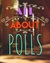 ♪───☆ All About Polls ☆───♪