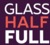 Glass Half Full