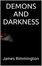 Demons and Darkness