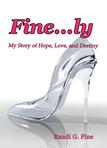 EXCERPT FROM MY MEMOIR, FINE...LY: MY STORY OF HOPE, LOVE, AND DESTINY