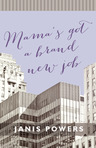 Mama's Got a Brand New Job