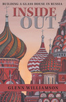 Inside Out: Building a Glass House in Russia