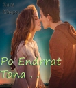 Po endrrat Tona. .