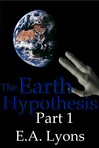 Earth Hypothesis, Part 1