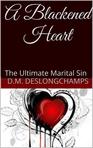 A Blackened Heart - The Ultimate Marital Sin
