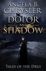 Dolor and Shadow (Tales of the Drui)