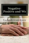 negative Positive and We