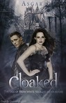 Cloaked - A Snow White Reteliing
