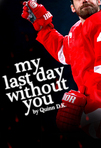 My Last Day Without You