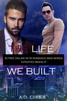 The Life We Built