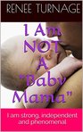 I Am NOT A "Baby Mama"