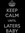 Shantel~ Keep Calm & Until Laters Baby~