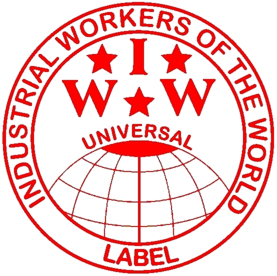 The Industrial Workers of the World (Author of I.W.W. Songs to Fan the