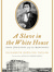 Ebook A Slave in the White House: Paul Jennings and the Madisons read Online! Ebook A Slave in the White House: Paul Jennings and the Madisons read Online!