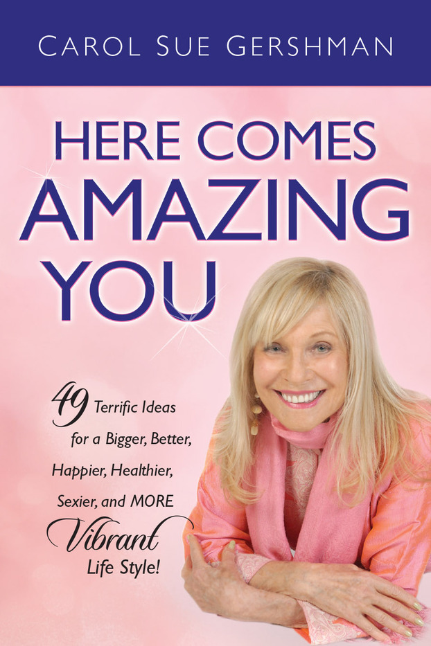 Carol Sue Gershman (Author of Here Comes Amazing You)