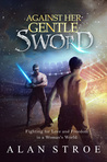 Ebook Against Her Gentle Sword read Online! Ebook Against Her Gentle Sword read Online!