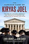 Ebook The Curious Case of Kiryas Joel: The Rise of a Village Theocracy and the Battle to Defend the Separation of Church and State read Online! Ebook The Curious Case of Kiryas Joel: The Rise of a Village Theocracy and the Battle to Defend the Separation of Church and State read Online!