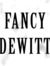 Fancy Dewitt