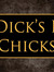 Dick's E. Chicks