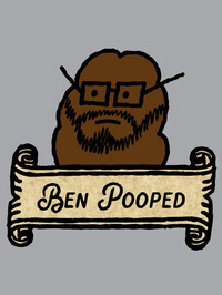 Ben Pooped