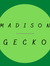 Madison Gecko