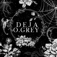 Deja O.Grey