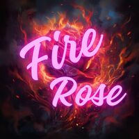 Fire Rose