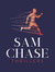 Sam    Chase