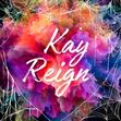 Kay Reign