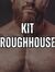 Kit Roughhouse