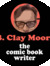 B. Clay Moore