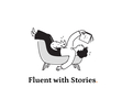 Fluent with Stories
