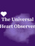 The Universal Heart Observer